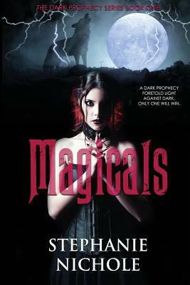 Magicals by Stephanie Nichole