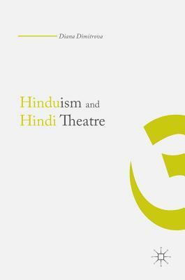 Hinduism and Hindi Theater by Diana Dimitrova