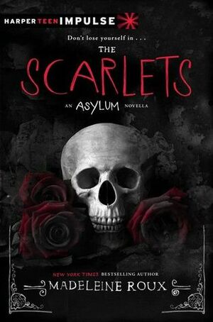 The Scarlets by Madeleine Roux