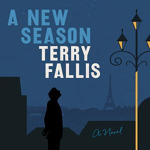 A New Season by Terry Fallis