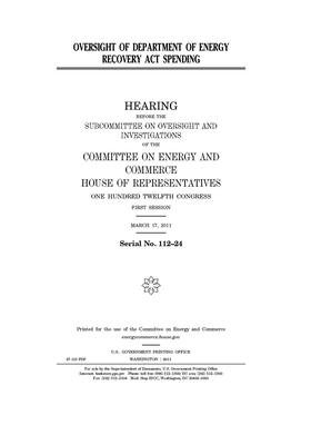 Oversight of Department of Energy Recovery Act spending by Committee on Commerce (house), United States Congress, United States House of Representatives