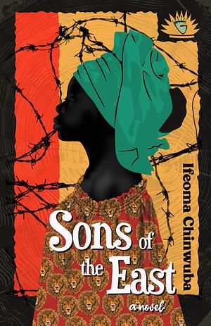 Sons of the East by Ifeoma Chinwuba