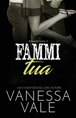 Fammi Tua - Grandi caratteri by Vanessa Vale
