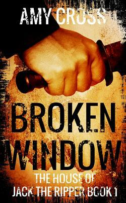Broken Window by Amy Cross