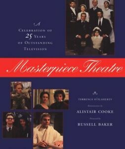 Masterpiece Theatre: A Celebration of 25 Years of Outstanding Television by Karen Sharpe, Russell Baker