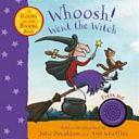 Whoosh! Went the Witch by Julia Donaldson