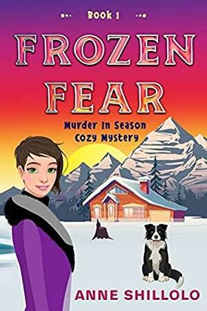 Frozen Fear: Murder In Season by Anne Shillolo