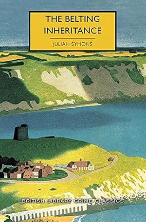 The Belting Inheritance by Julian Symons