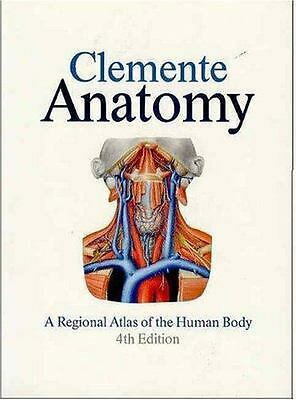 Anatomy: A Regional Atlas of the Human Body by Carmine D. Clemente