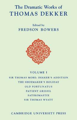 The Dramatic Works of Thomas Dekker 8 Volume Paperback Set: Introductions, Notes and Commentaries by Thomas Dekker, Cyrus Hoy