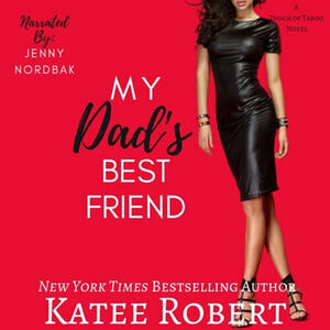 My Dad's Best Friend by Katee Robert