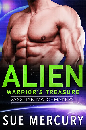 Alien Warrior's Treasure by Sue Mercury