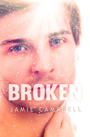 Broken by Jamie Campbell
