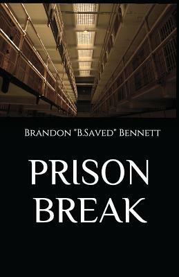 Prison Break by Brandon Bennett