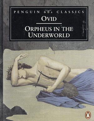 Orpheus and Eurydice by Ovid