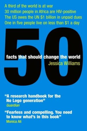 50 facts that should change the world by Jessica Williams