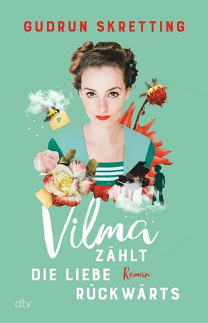 Vilma zählt die Liebe rückwärts: Roman by Gudrun Skretting