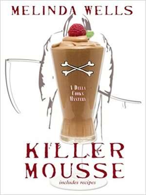 Killer Mousse by Melinda Wells