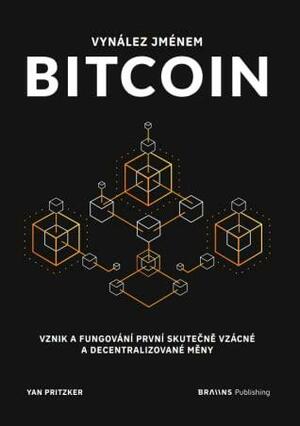 Vynález jménem Bitcoin by Yan Pritzker