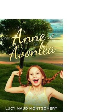 Further Chronicles of Avonlea by L.M. Montgomery