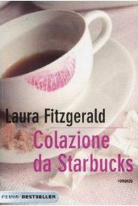 Colazione da Starbucks by Laura Prandino, Laura Fitzgerald