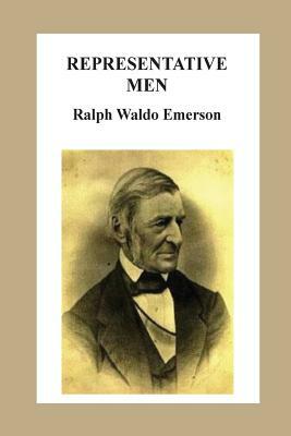 Representative Men by Ralph Waldo Emerson