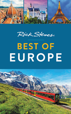 Rick Steves Best of Europe by Rick Steves