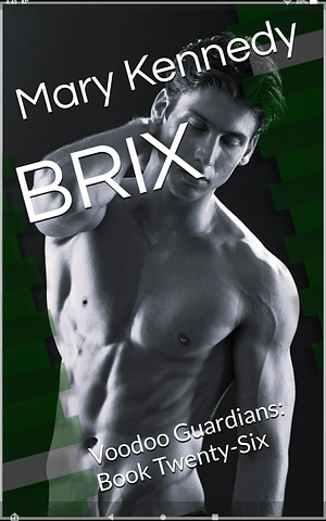 Brix by Mary Kennedy