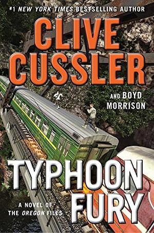 Typhoon Fury by Clive Cussler, Boyd Morrison