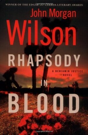 Rhapsody in Blood by John Morgan Wilson