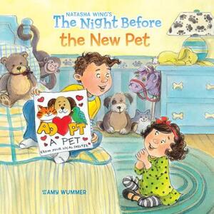 The Night Before the New Pet by Natasha Wing