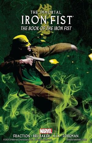 The Immortal Iron Fist, Vol. 3: The Book of the Iron Fist by Roy Thomas, Matt Fraction, Travel Foreman, Khari Evans, Lewis LaRosa, Mitch Breitweiser, Ed Brubaker, Russ Heath, Leandro Fernández