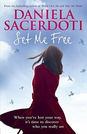 Set Me Free by Daniela Sacerdoti