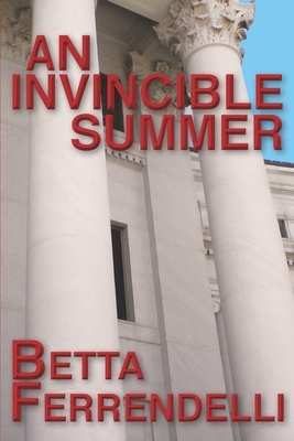 An Invincible Summer by Betta Ferrendelli