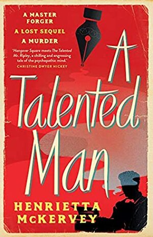 A Talented Man - A gripping suspense novel about a lost sequel to Dracula by Henrietta McKervey