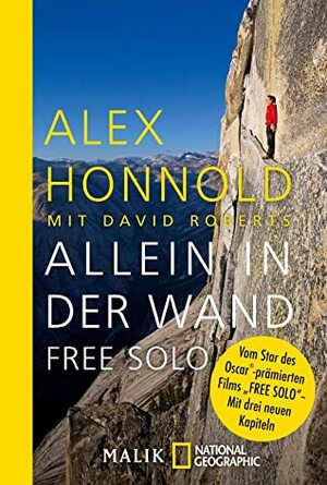 Allein in der Wand - Free Solo by Alex Honnold