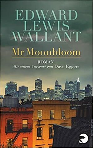 Mr Moonbloom by Edward Lewis Wallant