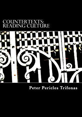 CounterTexts: Reading Culture by Peter Pericles Trifonas