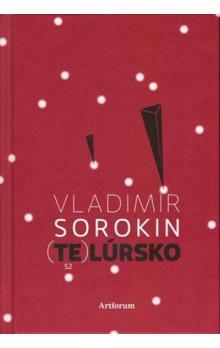 Telúrsko by Vladimir Sorokin