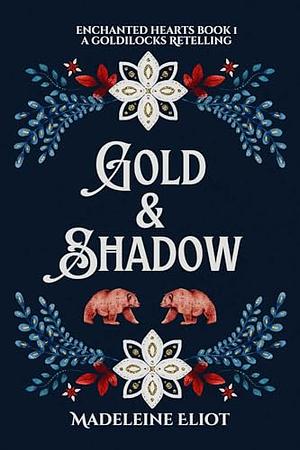 Gold & Shadow by Madeleine Eliot