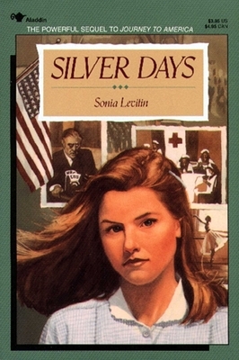 Silver Days by Sonia Levitin