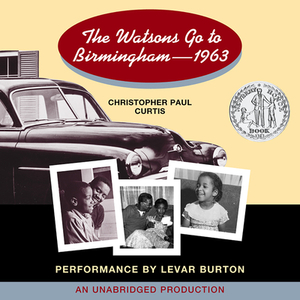 The Watsons Go to Birmingham - 1963 by Christopher Paul Curtis