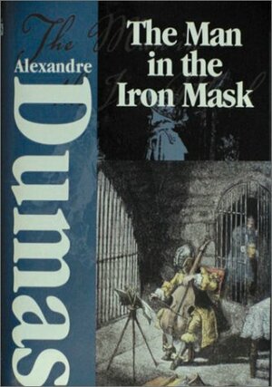 The Man in the Iron Mask by Alexandre Dumas