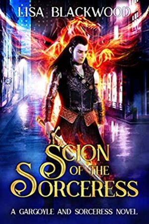 Scion of the Sorceress by Lisa Blackwood