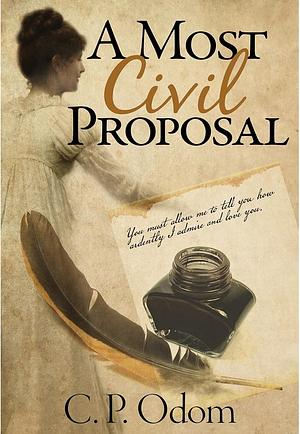 A Most Civil Proposal by C.P. Odom