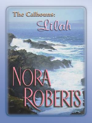 For the Love of Lilah by Nora Roberts