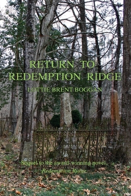 Return to Redemption Ridge by Robert Brent Boggan, Lottie Brent Boggan
