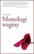 Monologi waginy by Anna Kołyszko, Eve Ensler