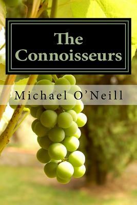 The Connoisseurs by Michael O'Neill