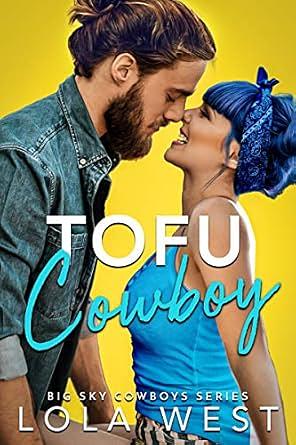 Tofu Cowboy by Lola West